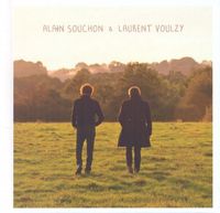 Alain Souchon & Laurent Voulzy - Alain Souchon & Laurent Voulzy
