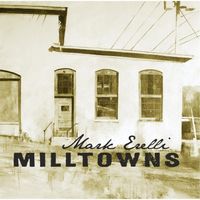 Mark Erelli - Milltowns