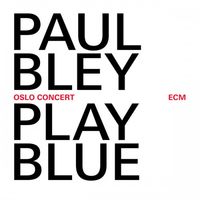 Paul Bley - Play Blue
