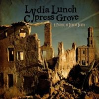 Lydia Lunch & Cypress Grove - A Fistful of Desert Blues