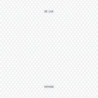 De Lux - Voyage