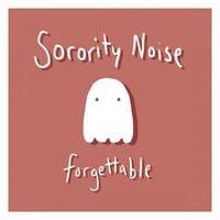 Sorority Noise - Forgettable