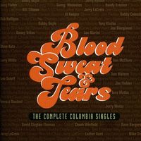 Blood, Sweat & Tears - The Complete Columbia Singles