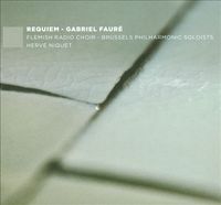 Flemish Radio Choir / Brussels Philharmonic / Herv&eacute; Niquet - Requiem: Gabriel Faur&eacute;