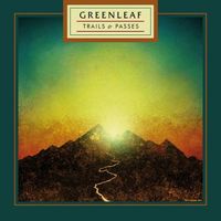 Greenleaf - Trails & Passes