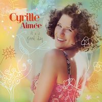 Cyrille Aim&eacute;e - It's a Good Day