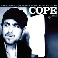 Citizen Cope - The Clarence Greenwood Recordings
