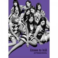 애프터스쿨 [After School] - Dress to Kill