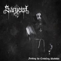 Sargeist - Feeding The Crawling Shadows