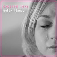 Emily Kinney - Expired Love