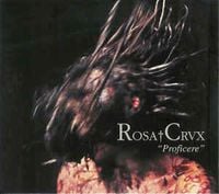 Rosa Crux - Proficere