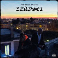 Frenetik&Orang3 - ZEROSEI