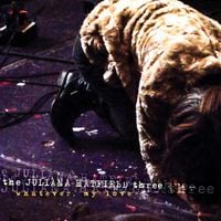 The Juliana Hatfield Three - Whatever, My Love
