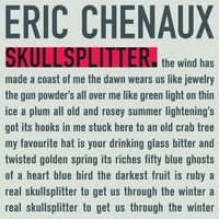 Eric Chenaux - Skullsplitter