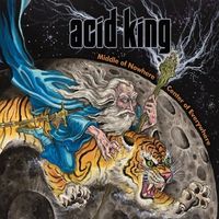 Acid King - Middle of Nowhere, Center of Everywhere