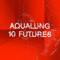 Aqualung - 10 Futures