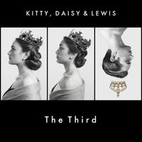 Kitty, Daisy & Lewis - Kitty, Daisy & Lewis the Third