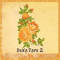 Hodgy & Don Cannon - Dena Tape 2