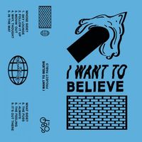Project Pablo - I Want to Believe