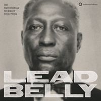 Lead Belly - The Smithsonian Folkways Collection