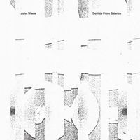 John Wiese - Deviate From Balance