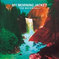 My Morning Jacket - The Waterfall