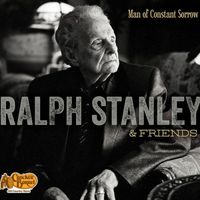 Ralph Stanley - A Man of Constant Sorrow