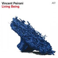 Vincent Peirani - Living Being
