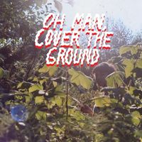 Shana Cleveland - Oh Man, Cover The Ground