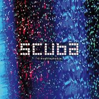 Scuba - Claustrophobia