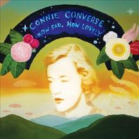 Connie Converse - How Sad, How Lovely [Reissue]