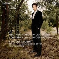Yevgeny Sudbin - Scriabin & Medtner: Piano Concertos