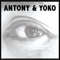 Yoko Ono - Antony & Yoko