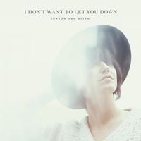 Sharon Van Etten - I Don't Want To Let You Down
