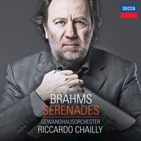 Riccardo Chailly - Brahms: Serenades