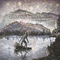 Folk Family Revival - Water Walker