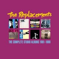 The Replacements - The Complete Studio Albums: 1981-1990