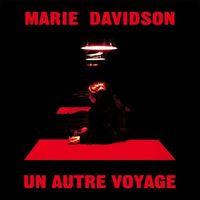 Marie Davidson - Un Autre Voyage