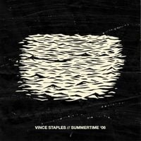Vince Staples - Summertime '06