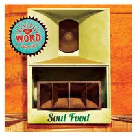 The Word - Soul Food