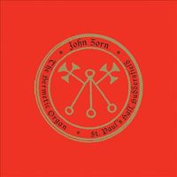 John Zorn - The Hermetic Organ, Vol. 3: St. Paul's Hall, Huddersfield