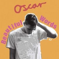 Oscar Scheller - Beautiful Words