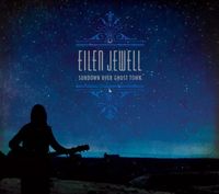 Eilen Jewell - Sundown Over Ghost Town
