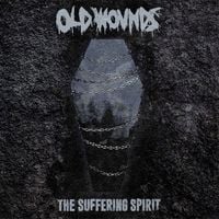 Old Wounds - The Suffering Spirit