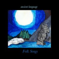 Ancient Language - Folk Songs