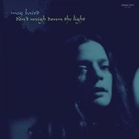 Meg Baird - Don't Weigh Down the Light