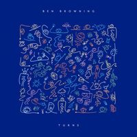 Ben Browning - Turns