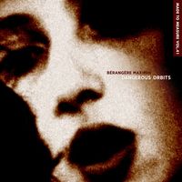 B&eacute;rang&egrave;re Maximin - Dangerous Orbits