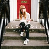 Lucy Rose - Work It Out