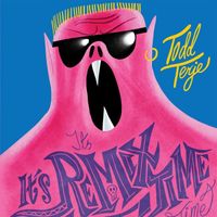 Todd Terje - It's It's Remix Time Time